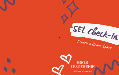SEL Check-in Girls Leadership